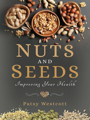 cover image of Nuts and Seeds